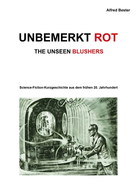 Unbemerkt Rot - Alfred Bester