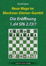 Neue Wege im Blackmar-Diemer-Gambit - David Egner