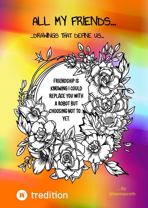 All my Friends...Drawings that define us by @hannasroth - Hanna Roth