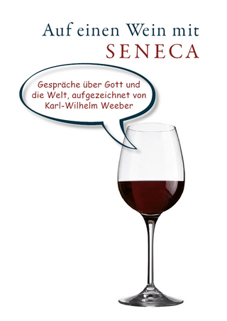 Auf einen Wein mit Seneca