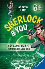 Sherlock & You, Band 3 - Das R&auml;tsel um den verschollenen Bus - Andrew Lane