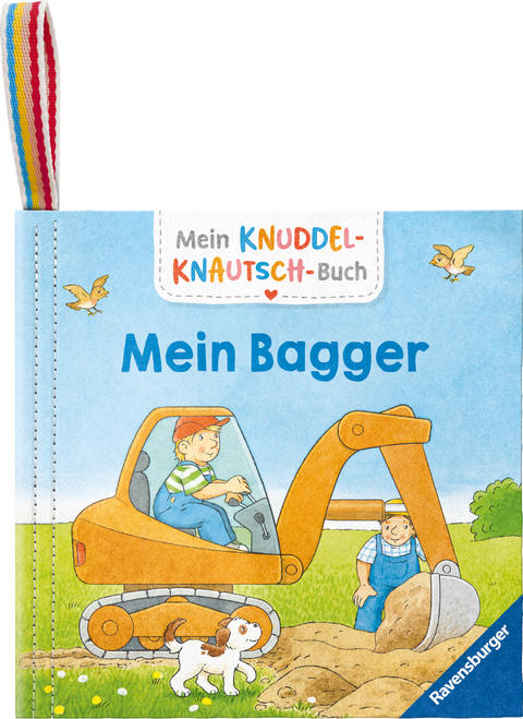 Mein Knuddel-Knautsch-Buch - Mein Bagger - Sandra Grimm