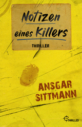 Notizen eines Killers - Ansgar Sittmann