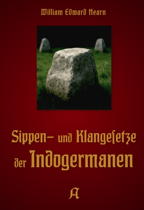 Sippen- und Klangesetze der Indogermanen - William Edward Hearn