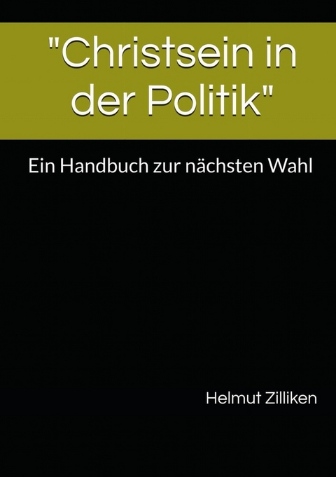 Christsein in der Politik - Helmut Zilliken