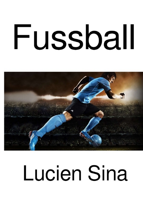 Fussball - Lucien Sina