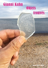 Objets trouv&eacute;s - Gianni Kuhn