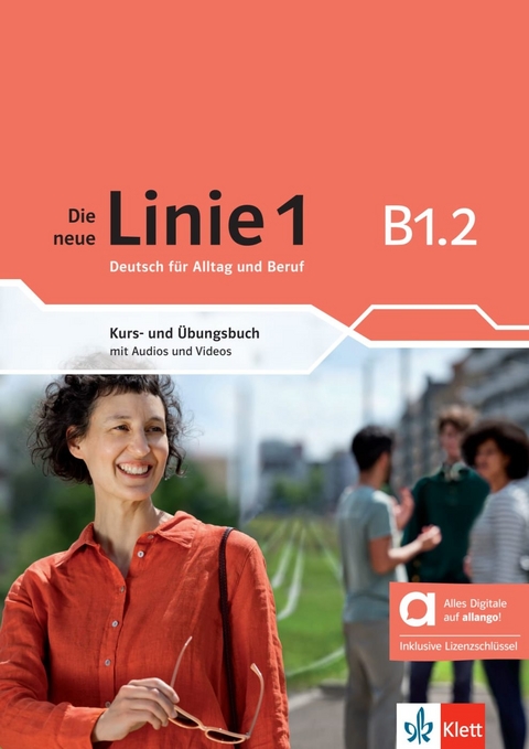 Die neue Linie 1 B1.2 - Hybride Ausgabe allango - Ludwig Hoffmann, Susan Kaufmann, Ulrike Moritz, Anna Pohlschmidt, Margret Rodi, Paul Rusch, Ralf Sonntag