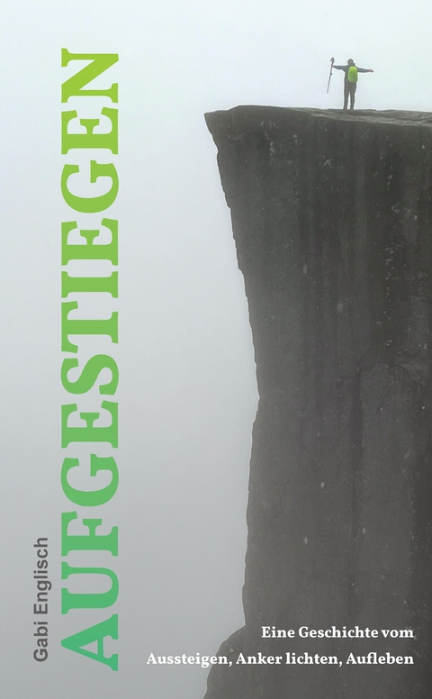 Aufgestiegen - Gabi Englisch
