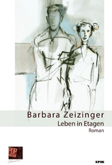 Leben in Etagen - Barbara Zeizinger