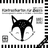 BABY EYE Kontrastkarten f&uuml;r Babys, Kinder & Eltern: Band 1 &ndash; Balance &middot; Entwicklungsbasierte Lernreise: 24 Tierbilder, 24 Affirmationen &middot; Schwarz-Wei&szlig; &middot; Meine ersten Bilder &middot; Montessori - Agnieszka Sawczyn