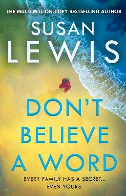 Don&rsquo;t Believe A Word - Susan Lewis