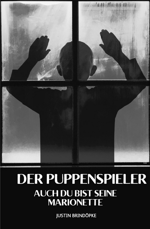 Der Puppenspieler - Justin Brind&ouml;pke
