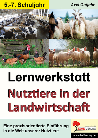 Lernwerkstatt Nutztiere in der Landwirtschaft -5.-7. Schuljahr