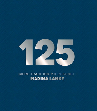 125 Jahre Tradition mit Zukunft