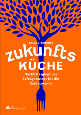 Zukunftsk&uuml;che - Bal&aacute;zs Tarsoly