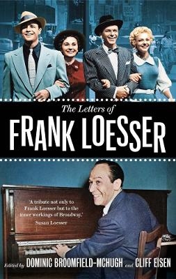The Letters of Frank Loesser - Frank Loesser