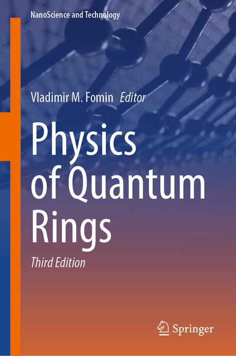 Physics of Quantum Rings - 