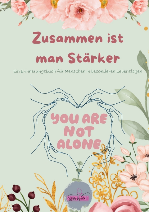 Zusammen ist man st&auml;rker - Steffi Hentschel