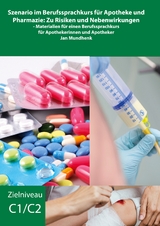 Szenario im Berufssprachkurs f&uuml;r Apotheke und Pharmazie: Zu Risiken und Nebenwirkungen - Jan Mundhenk