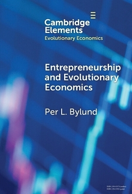 Entrepreneurship and Evolutionary Economics - Per L. Bylund