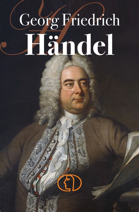 Georg Friedrich H&auml;ndel - Hagen Kunze