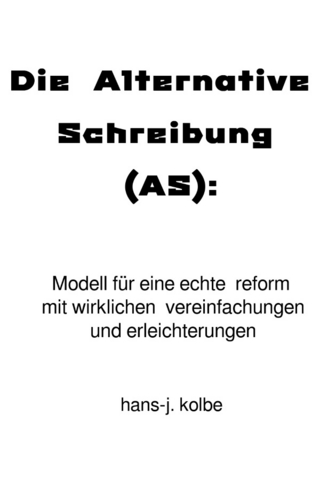 Die Alternative Schreibung (AS)