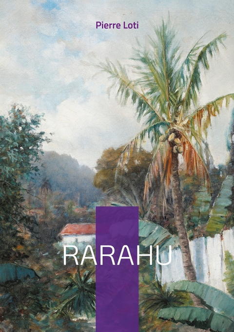 Rarahu - Pierre Loti