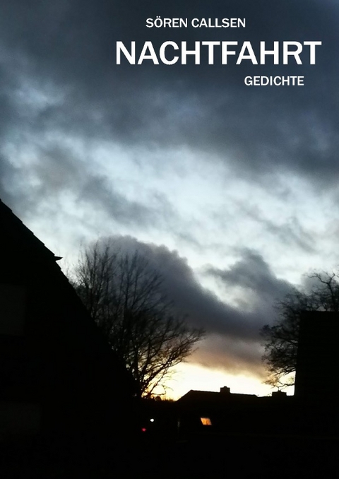 Nachtfahrt - S&ouml;ren Callsen