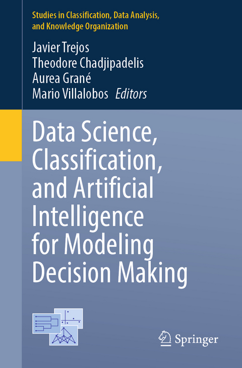 Data Science, Classification, and Artificial Intelligence for Modeling Decision Making - 