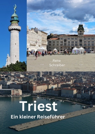 Triest Ein kleiner Reiseführer