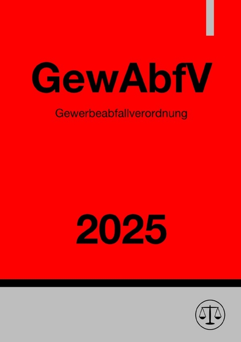 Gewerbeabfallverordnung - GewAbfV 2025 - Ronny Studier