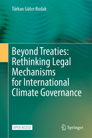 Beyond Treaties: Rethinking Legal Mechanisms for International Climate Governance