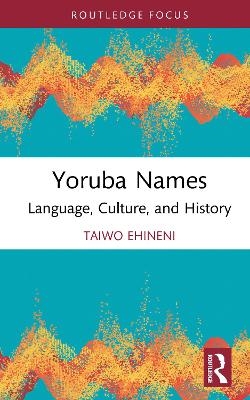 Yoruba Names - Taiwo Ehineni