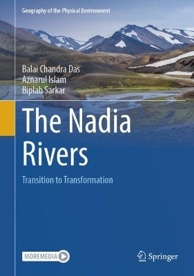 The Nadia Rivers - Balai Chandra Das, Aznarul Islam, Biplab Sarkar