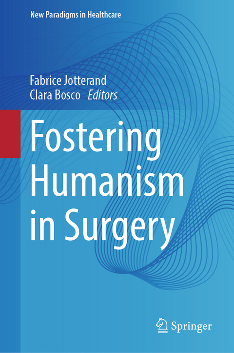 Fostering Humanism in Surgery  - 
