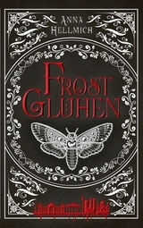 Frostgl&uuml;hen - Anna Hellmich