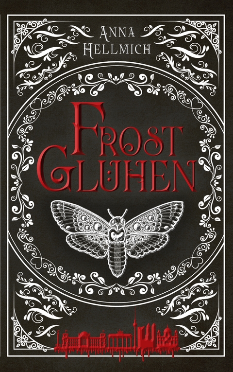 Frostgl&uuml;hen - Anna Hellmich
