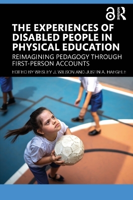 The Experiences of Disabled People in Physical Education - 