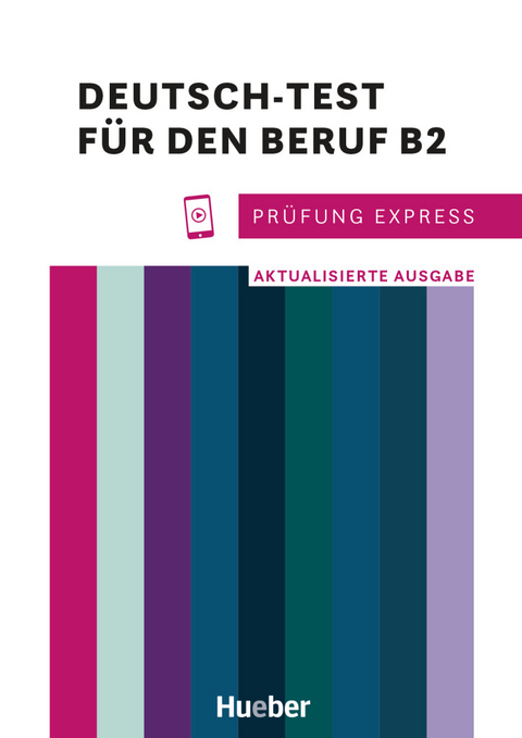Pr&uuml;fung Express &ndash; Deutsch-Test f&uuml;r den Beruf B2 - Sabine Schl&uuml;ter, Christine Kramel, Beate Rehberger