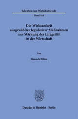 Die Wirksamkeit ausgew&auml;hlter legislativer Ma&szlig;nahmen zur St&auml;rkung der Integrit&auml;t in der Wirtschaft - Hannah B&ouml;hm