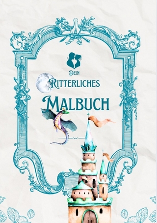 Dein Ritterliches Malbuch