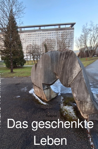 Das geschenkte Leben