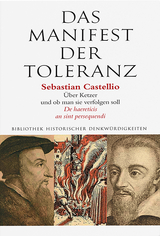 Das Manifest der Toleranz - Sebastian Castellio