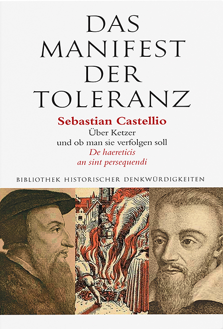 Das Manifest der Toleranz - Sebastian Castellio