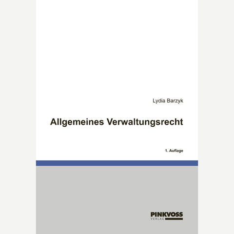 Allgemeines Verwaltungsrecht - Lydia Barzyk