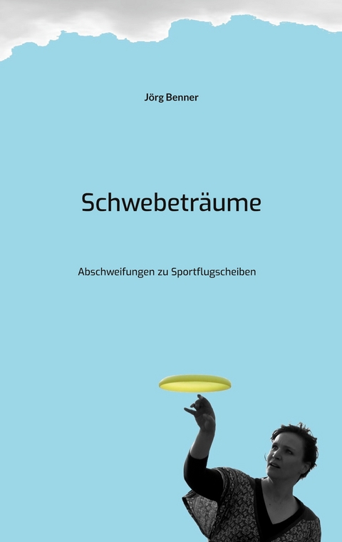Schwebetr&auml;ume - J&ouml;rg Benner