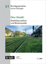 One Health - Michael Schloter, Johannes Kollmann, Annette Peters, Gabriele Berg, Stephan Pauleit, Christine Br&auml;m, Sebastian T. Meyer, Monika Egerer, Azra Korjenic