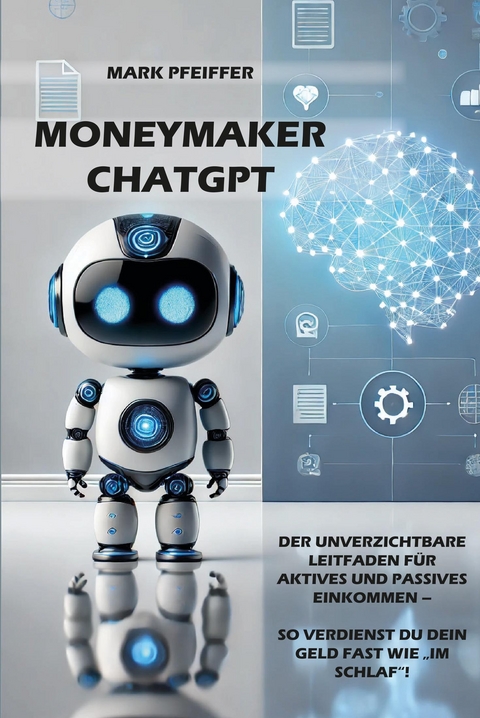 Moneymaker ChatGPT - Mark Pfeiffer