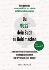 Du MUSST dein Buch zu Geld machen - Honor&eacute;e Corder